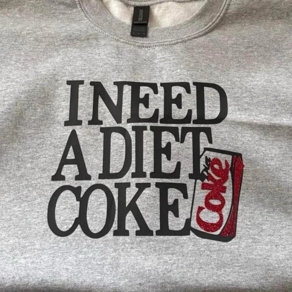 I Need A Diet Coke Custom Sweatshirt In Any Size! Come With SPARKLES! - Picture 3 of 3